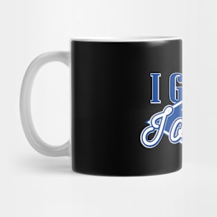 I Grind Til I Own It Mug